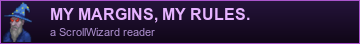 My margins, my rules. A ScrollWizard reader.